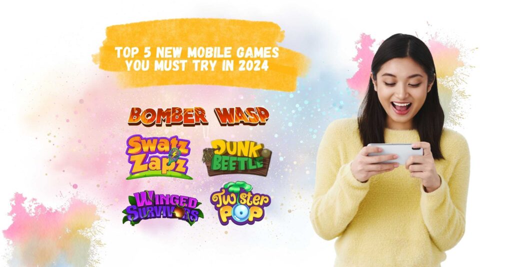 5 exciting new mobile games you must try in 2024